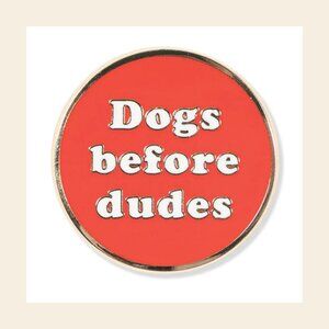 Pet Shop by Fringe Studio “Dogs Before Dudes” Enamel Pin | NWT